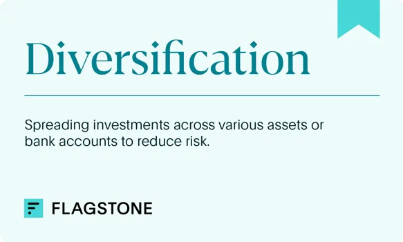 Diversification definition by Flagstone: Spreading investments across asset types to reduce risk