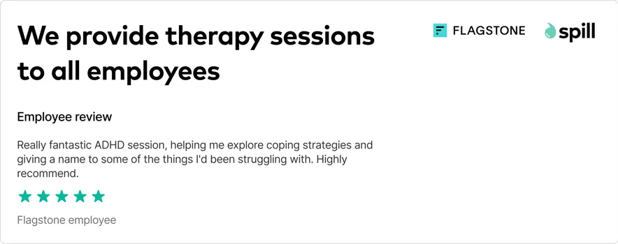 We provide therapy sessions to all employees